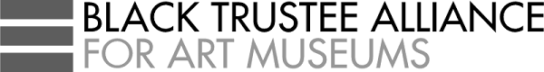Black Trustee Alliance for Art Museums